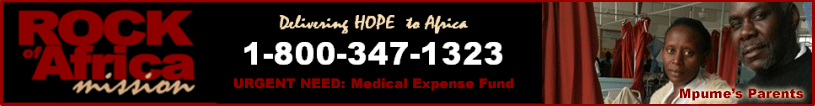 ROCK of Africa Mission -- Urgent Medical Need